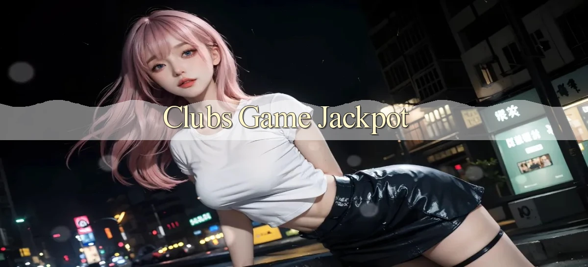 Clubs Game Jackpot