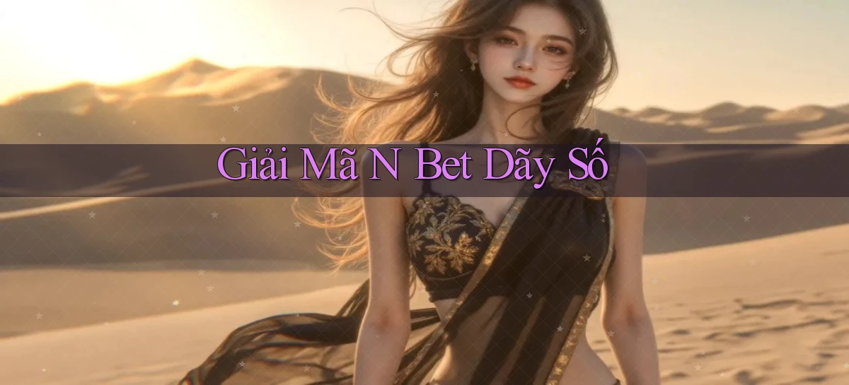 giải mã n bet dãy số
