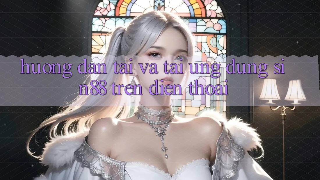 Hướng Dẫn Tải và Tải Ứng dụng Sin88 Trên Điện Thoại Hướng Dẫn Tải và Tải Ứng dụng Sin88 Trên Điện Thoại