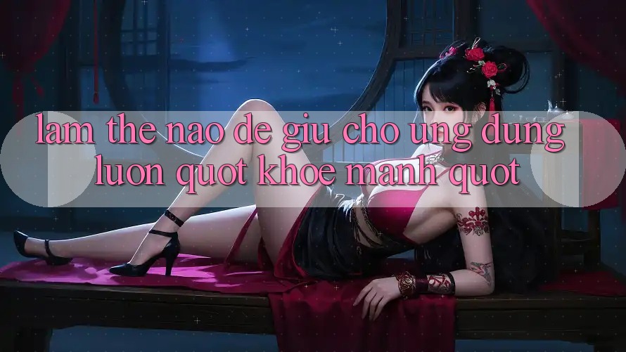 Làm Thế Nào Để Giữ Cho Ứng Dụng Luôn " Khỏe Mạnh" ? Làm Thế Nào Để Giữ Cho Ứng Dụng Luôn " Khỏe Mạnh" ?