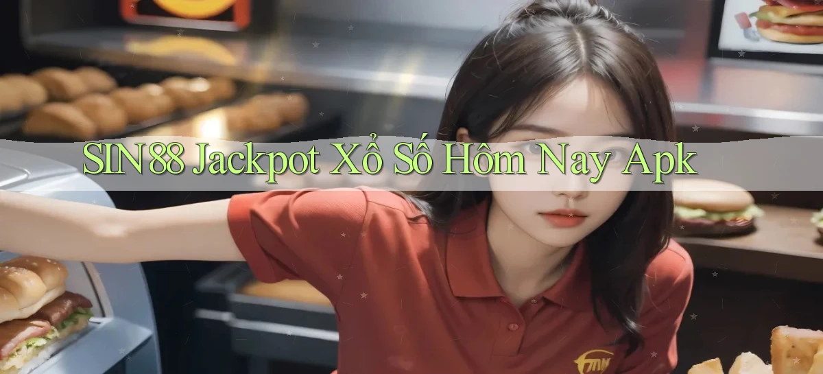 sin88  jackpot xổ số hôm nay apk