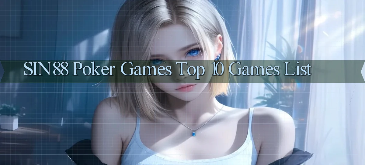 sin88  poker games top 10 games list
