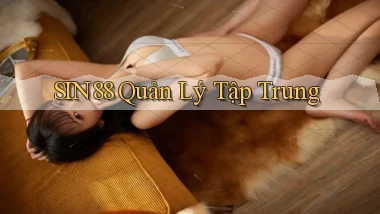 sin88  quản lý tập trung
