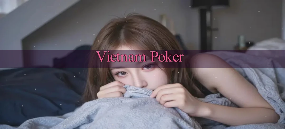 vietnam Poker